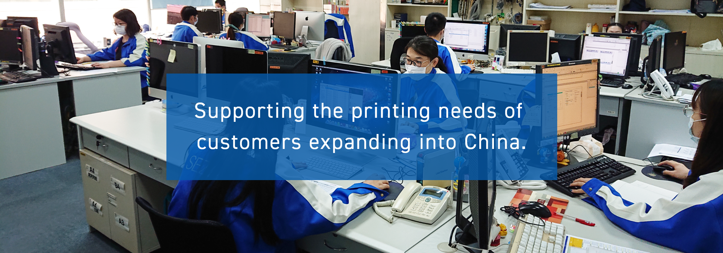 Supporting the printing needs of customers expanding into China.